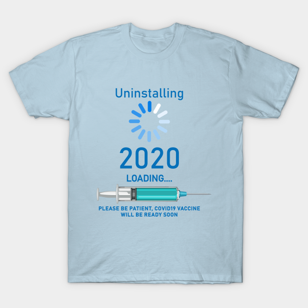 uninstalling 2020 t shirt